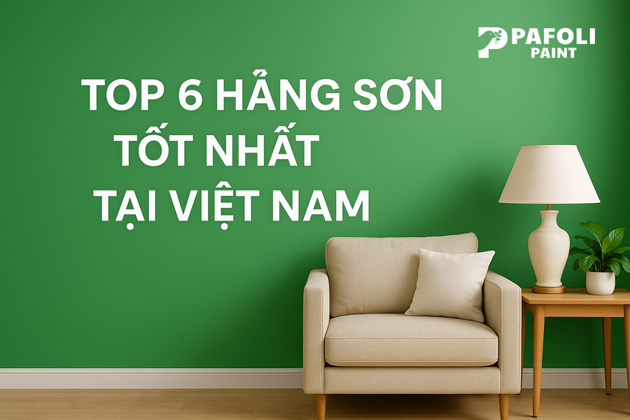 Các hãng sơn nào tốt hiện nay trên thị trường Việt Nam