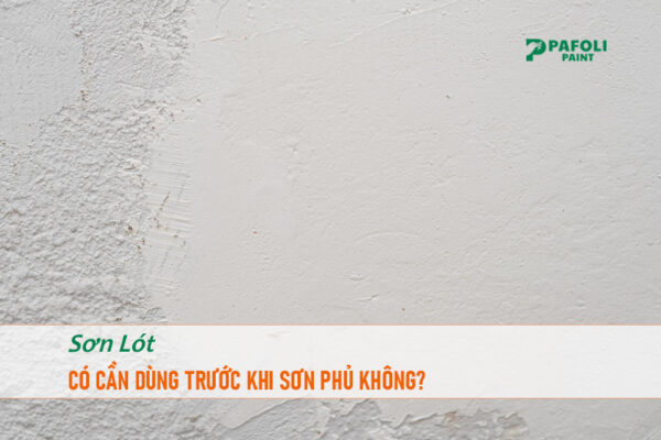 có nên dùng sơn lót không