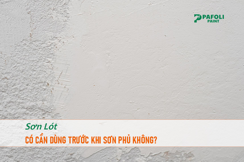 có nên dùng sơn lót không