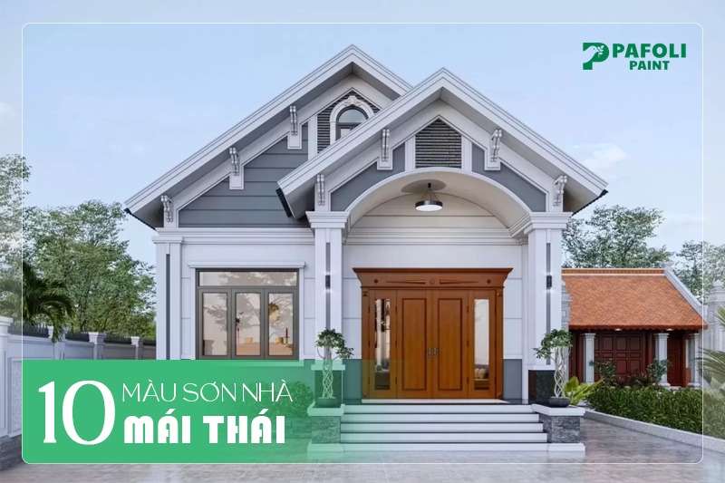 màu sơn nhà mái thái