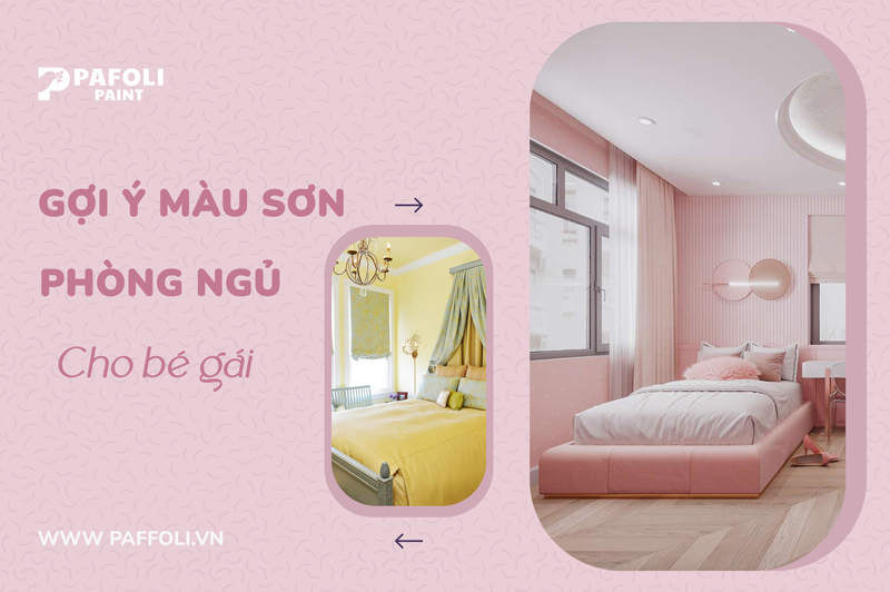 màu sơn phòng ngủ cho bé gái
