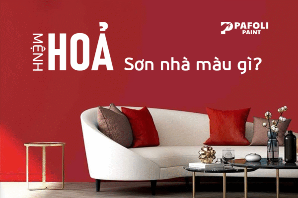 màu sơn hợp mệnh hoả