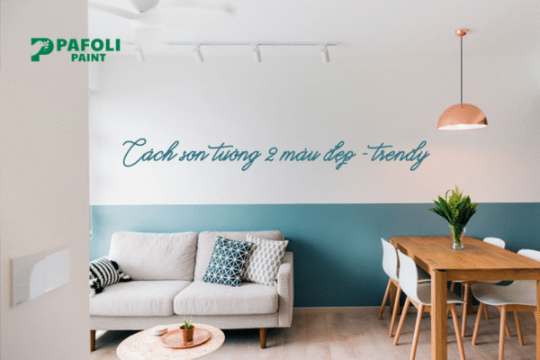 cách sơn tường 2 màu