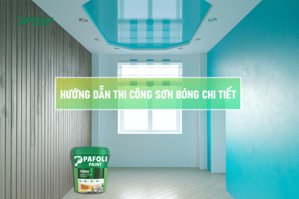 hướng dẫn thi công sơn bóng