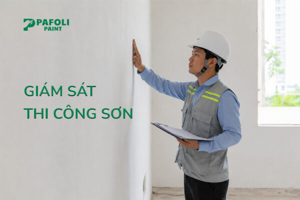 kinh nghiệm giám sát thợ sơn