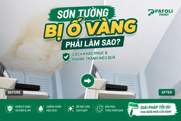 cách khắc phục sơn tường bị ố vàng