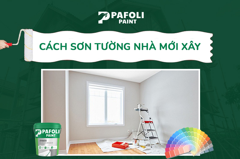 cách sơn tường nhà mới xây